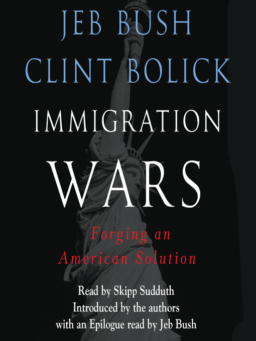 Title details for Immigration Wars by Jeb Bush - Available